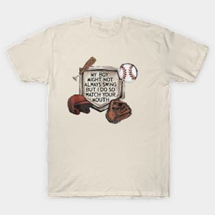 My boy might not always swing but I do so watch your mouth does not include numbers T-Shirt